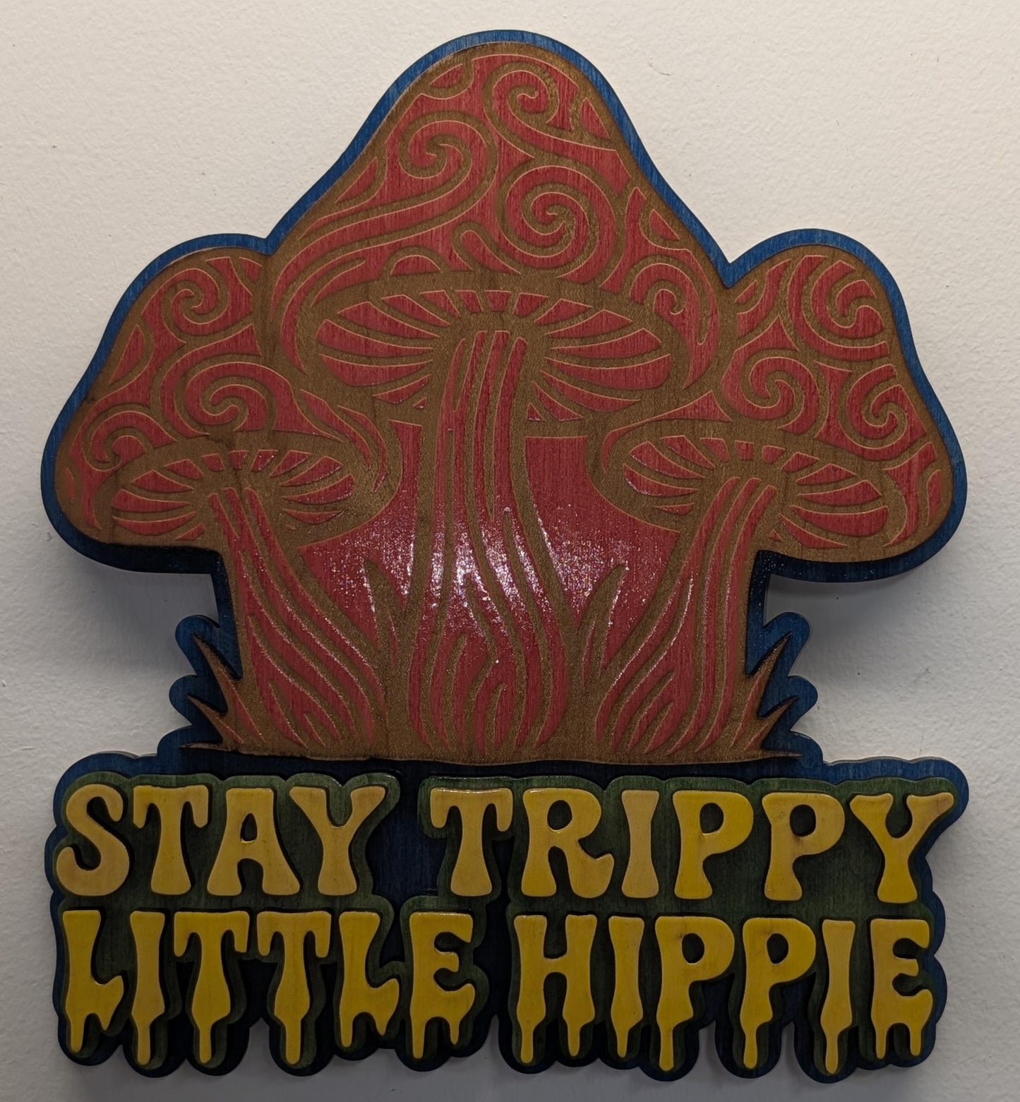 Stay Trippy Little Hippie Sign: Boho Mushroom Decor