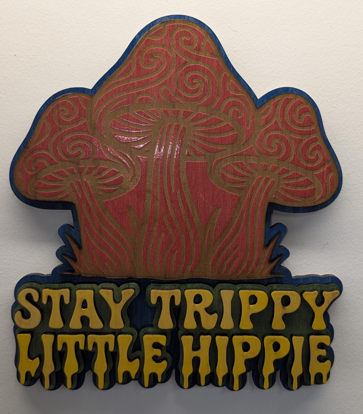 Stay Trippy Little Hippie Sign: Boho Mushroom Decor