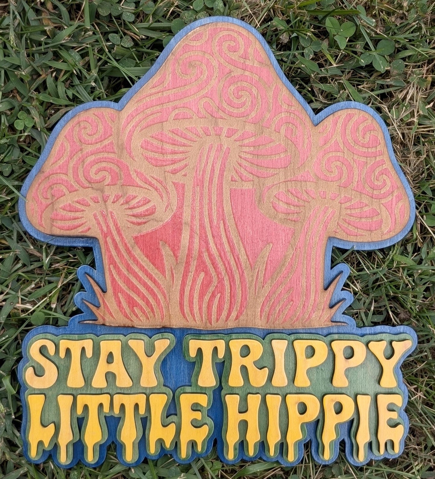 Stay Trippy Little Hippie Sign: Boho Mushroom Decor